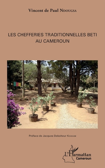 Harmattan Cameroun Les chefferies traditionnelles Beti au Cameroun, (Paperback)