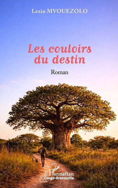 Harmattan Congo-Brazzaville Les couloirs du destin, (Paperback)