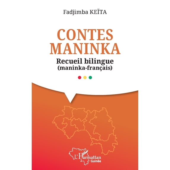 Harmattan Guinée Contes maninka: Recueil bilingue (maninka-français), (Paperback)