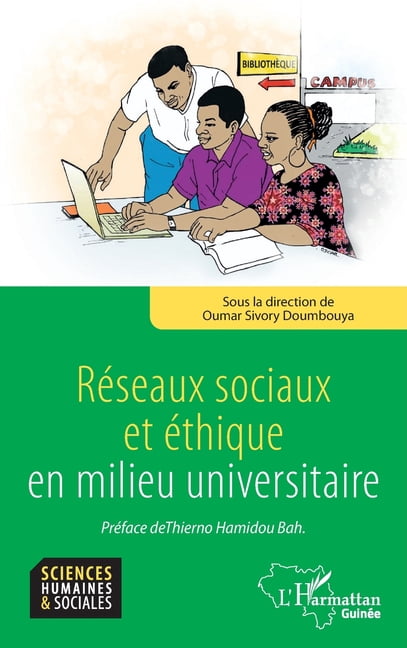 Harmattan GuinÃ©e RÃ©seaux sociaux et Ã©thique en milieu universitaire, (Paperback)