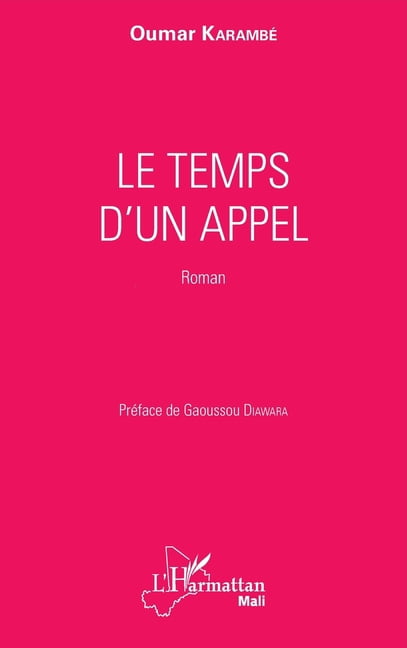 Harmattan Mali Le temps d'un appel, (Paperback)