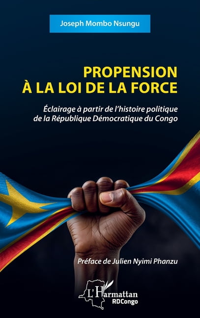 Harmattan Rdc Propension Ã la loi de la force: Ã clairage Ã partir de l ...