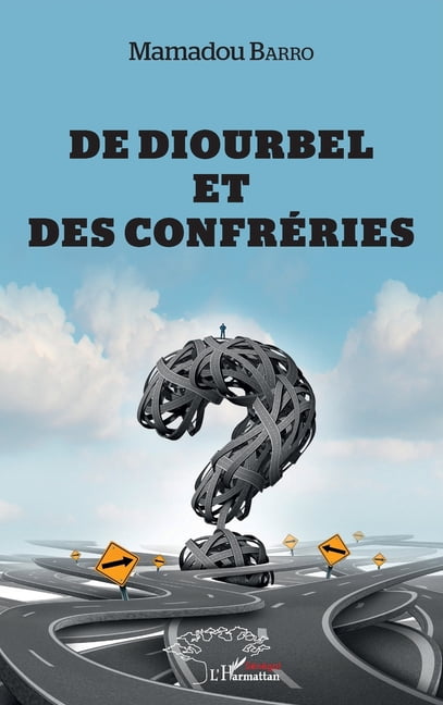 Harmattan SÃ©nÃ©gal De Diourbel et des confrÃ©ries, (Paperback)