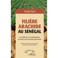 thumbnail image 1 of Harmattan Sénégal Filière arachide au Sénégal: Les défis de sa revitalisation, la vision d'un homme de terrain, (Paperback), 1 of 1