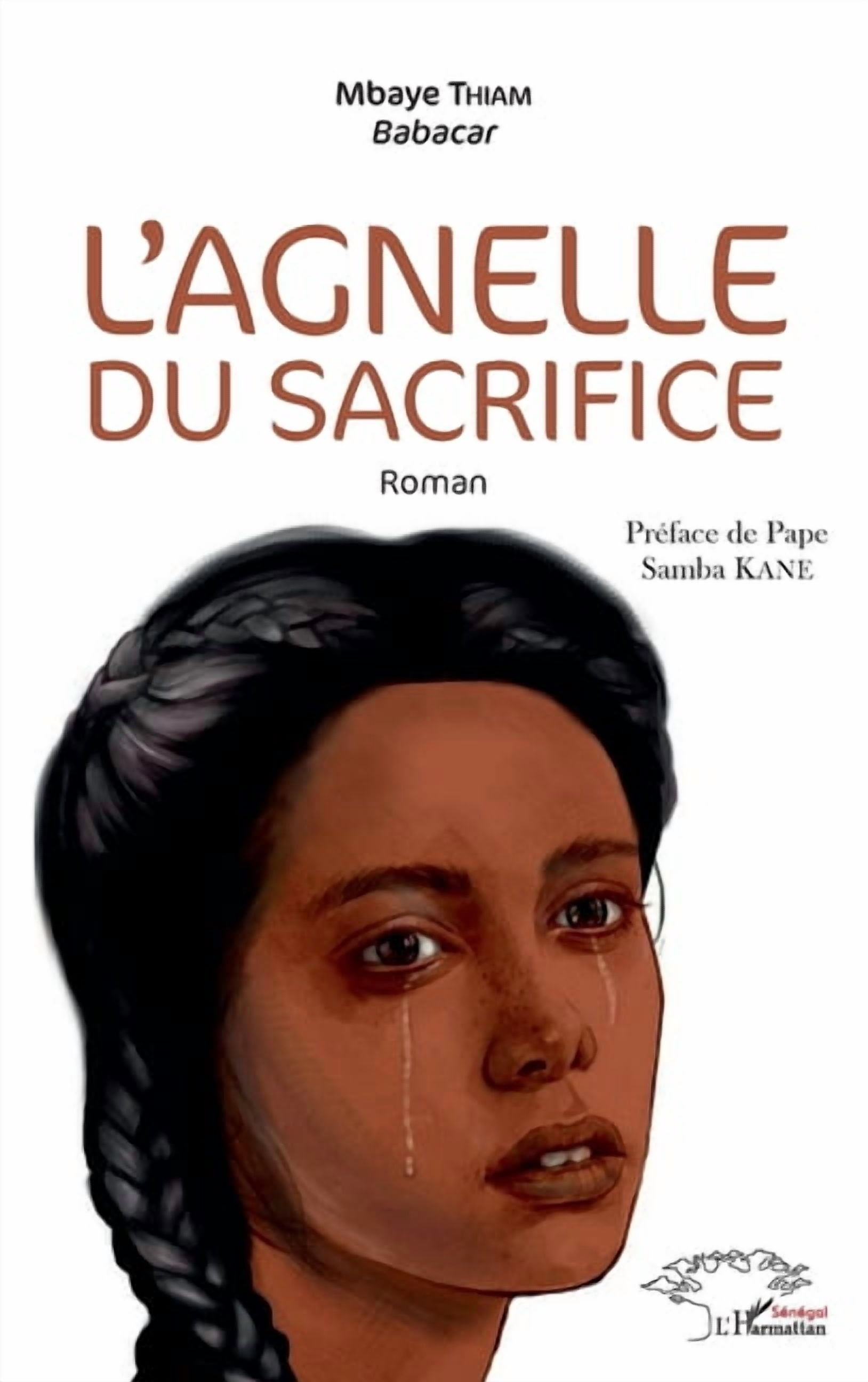 Harmattan SÃ©nÃ©gal L'agnelle du sacrifice, (Paperback)