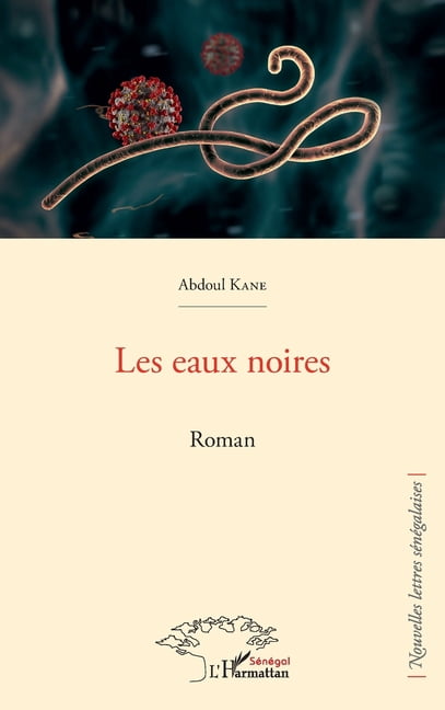 Harmattan Sénégal Les eaux noires. Roman, (Paperback)