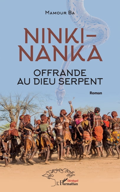 Harmattan Sénégal Ninki-Nanka, offrande au dieu serpent, (Paperback)