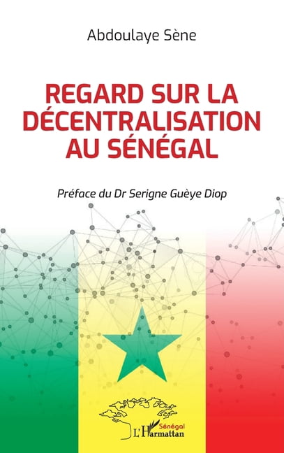 Harmattan Sénégal Regard sur la décentralisation au Sénégal, (Paperback)