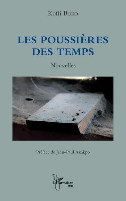 Harmattan Togo Les poussières des temps, (Paperback)