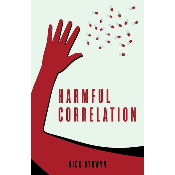 Harmful Correlation, (Paperback)