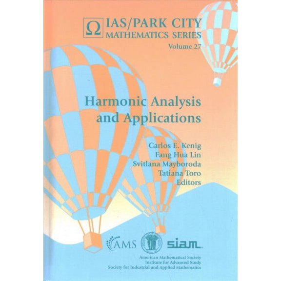 Harmonic Analysis And Applications