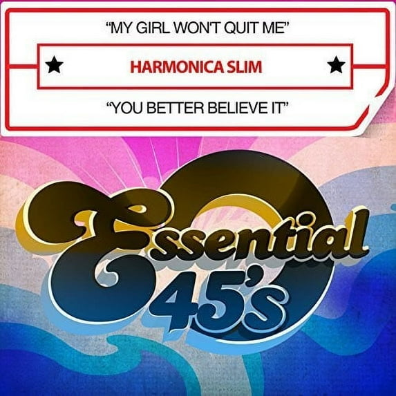 Harmonica Slim - My Girl Won't Quit Me / You Better Believe It - Blues - CD
