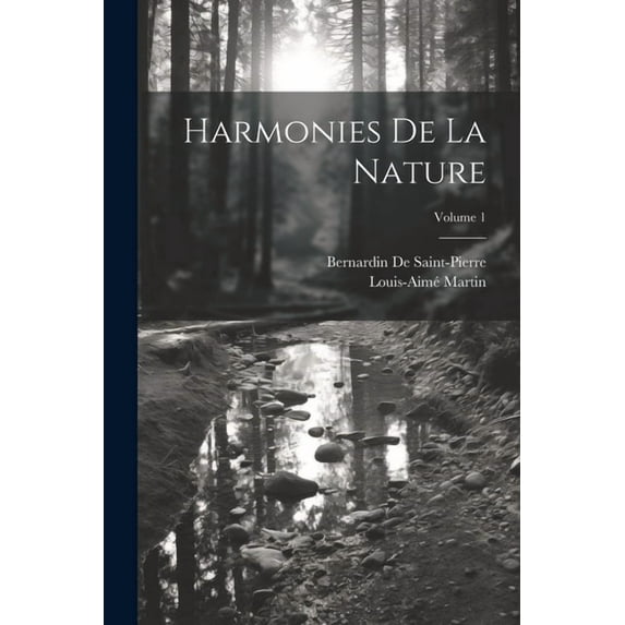 Harmonies De La Nature; Volume 1 (Paperback)