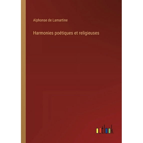 Harmonies poétiques et religieuses, (Paperback)