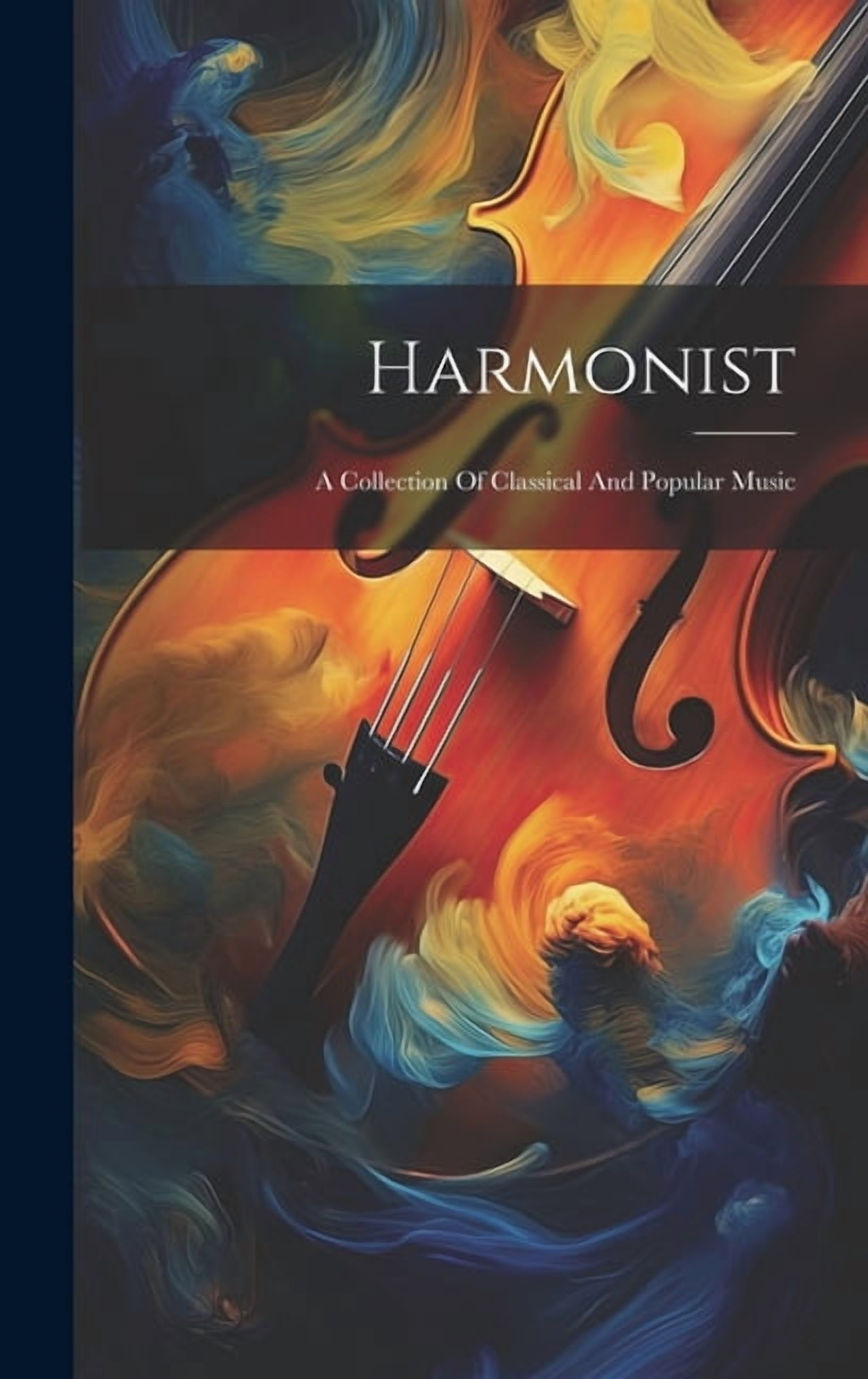 Harmonist: A Collection Of Classical And Popular Music (Hardcover)
