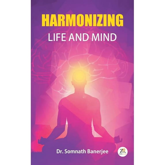 Harmonizing Life and Mind, (Paperback)