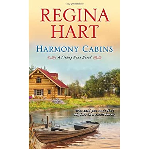 Pre-Owned Harmony Cabins (A Finding Home Novel) (Unknown) 0758286546 9780758286543