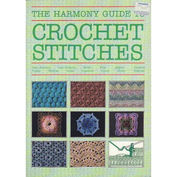Pre-Owned Harmony Guide to Crochet Stitches (Paperback) 0711100284 9780711100282