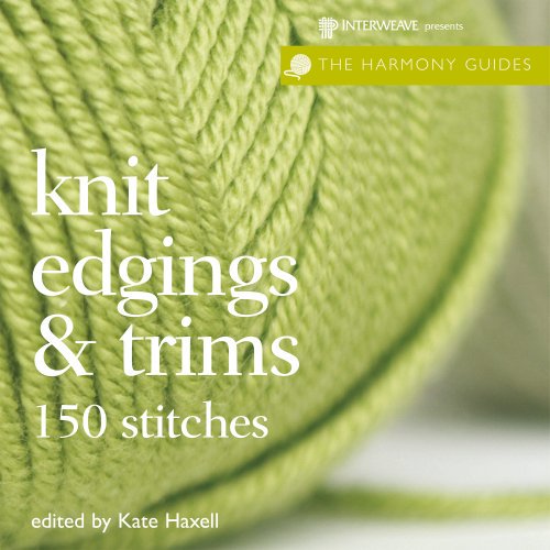 Pre-Owned Knit Edgings and Trims: 150 Stitches (The Harmony Guides) (Paperback) 159668173X 9781596681736