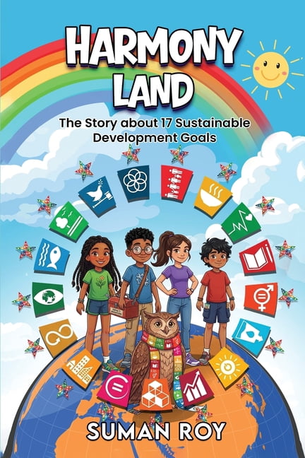 Harmony Land: The Story about 17 Sustainable Development Goals, (Paperback)