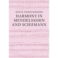 thumbnail image 1 of Harmony in Mendelssohn and Schumann, (Paperback), 1 of 1