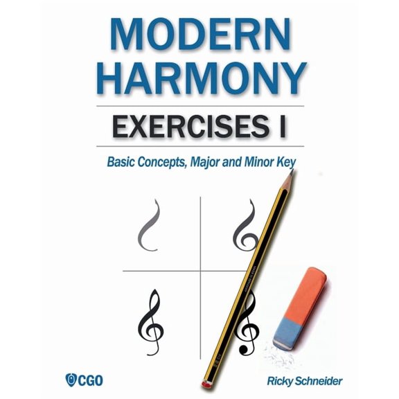Harmony in Modern Music Modern Harmony, Exercises I: Basic Concepts, Major and Minor Key, Book 2, (Paperback)
