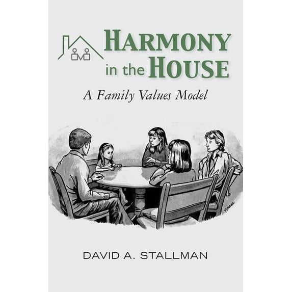 Harmony in the House: A Family Values Model (Paperback)