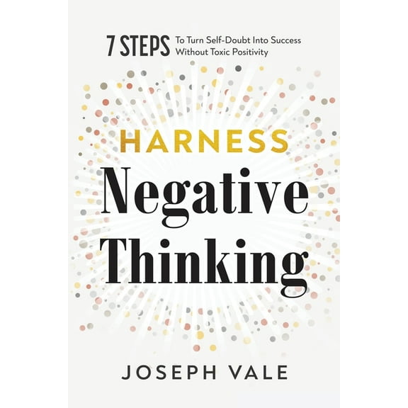 Harness Negative Thinking, (Paperback)