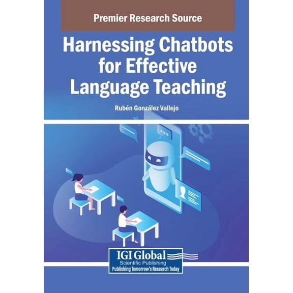 Harnessing Chatbots for Effective Language Teaching, (Paperback)