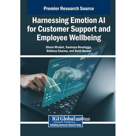 Harnessing Emotion AI for Customer Support and Employee Wellbeing, (Paperback)