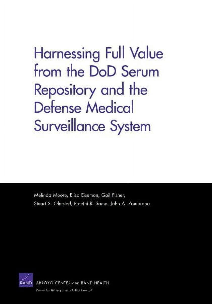 Harnessing Full Value from the DoD Serum Repository and the Defense ...