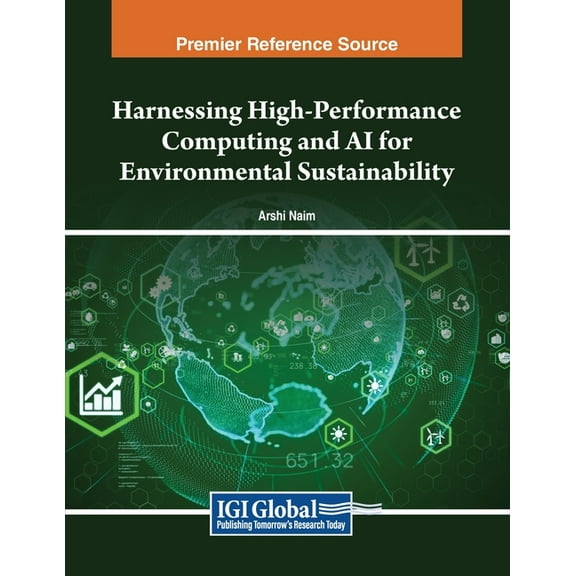 Harnessing High-Performance Computing and AI for Environmental Sustainability, (Paperback)