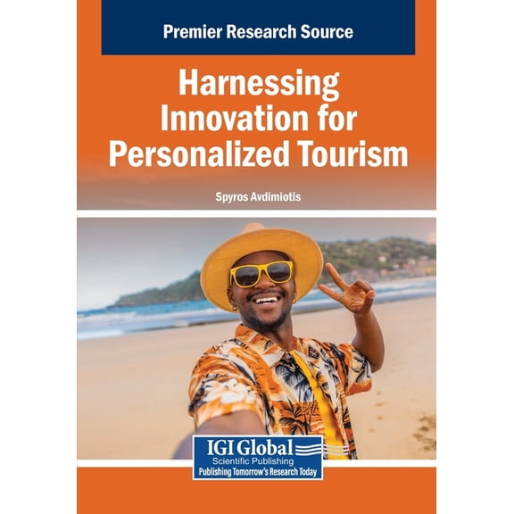 Harnessing Innovation for Personalized Tourism, (Paperback)