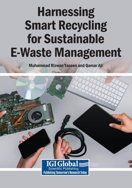 Harnessing Smart Recycling for Sustainable E-Waste Management, (Paperback)