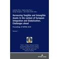 thumbnail image 1 of Harnessing Tangible and Intangible Asset Harnessing Tangible and Intangible Assets in the Context of European Integration and Globalization: Challenges Ahead: Pr, (Hardcover), 1 of 1