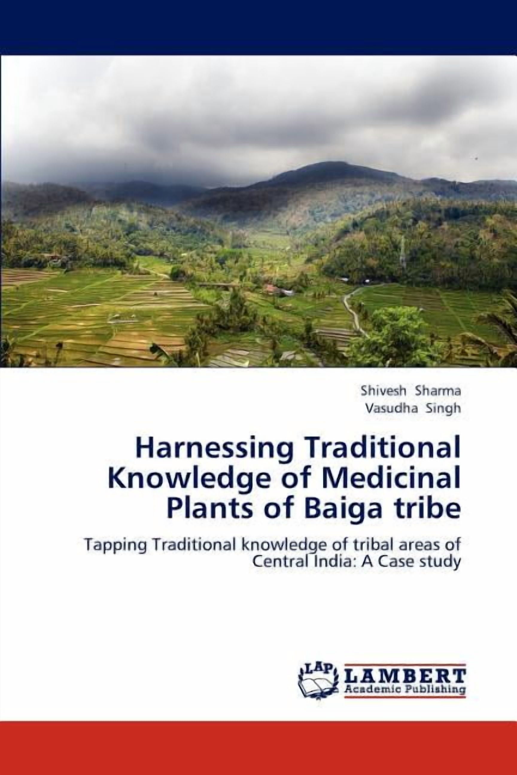 Photo inspiration: Visual Reference: Harnessing Traditional Knowledge Of Medicinal Plants Of Baiga Tribe Paperback