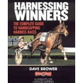 thumbnail image 1 of Harnessing Winners : The Complete Guide to Handicapping Harness Races (Paperback), 1 of 9