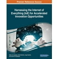 thumbnail image 1 of Harnessing the Internet of Everything IoE for Accelerated Innovation Opportunities Paperback 1522586032 9781522586036 Cardoso, Pedro J.S., 1 of 1