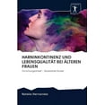 thumbnail image 1 of Harninkontinenz Und Lebensqualität Bei Älteren Frauen (Paperback), 1 of 1