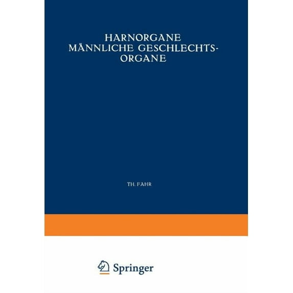 Harnorgane Männliche Geschlechtsorgane: Erster Teil Niere, (Paperback)