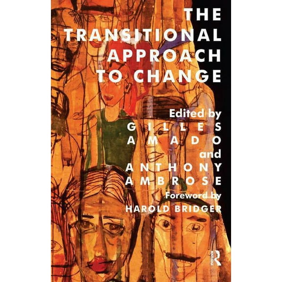 Harold Bridger Transitional The Transitional Approach to Change, (Paperback)