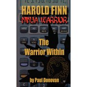Harold Finn - Ninja Warrior the Warrior Within