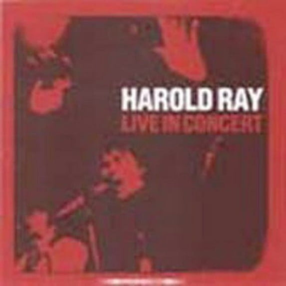 Harold Ray - Live in Concert - Music & Performance - CD