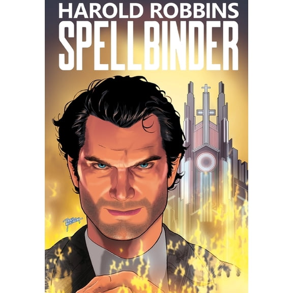Harold Robbins Presents: Spellbinder - trade paperback, (Paperback)