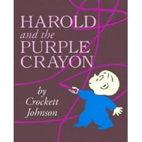 Harold and the Purple Crayon Harold and the Purple Crayon, (Hardcover)