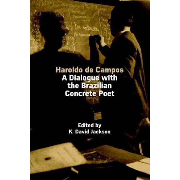 Haroldo de Campos: A Dialogue with the Brazilian Concrete Poet (Paperback)