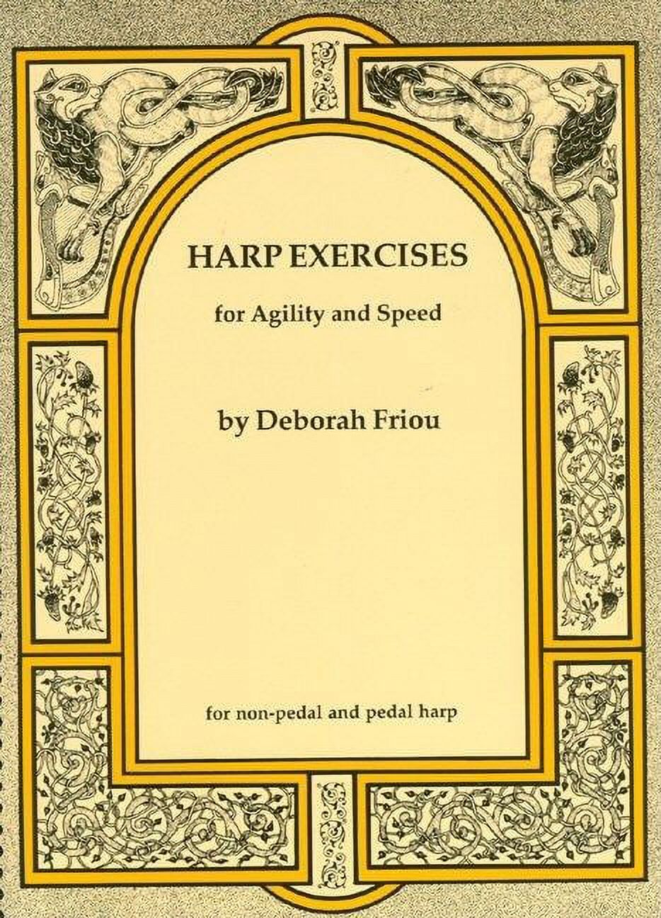 Harp Exercises for Agility and Speed Deborah Friou