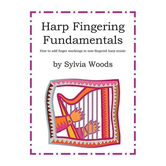 Harp Fingering Fundamentals: How to Add Finger Markings to Non-Fingered Harp Music, (Spiral-Bound)