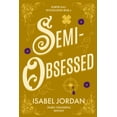 thumbnail image 1 of Harper Hall Investigations Semi-Obsessed: (Snarky paranormal romance), Book 6, (Paperback), 1 of 1