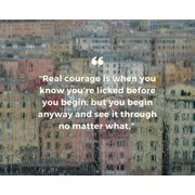 Harper Lee Quote Real Courage by ArtsyQuotes 36 x 24